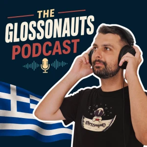 The Glossonauts Podcast | Learn Greek through stories, conversations and culture