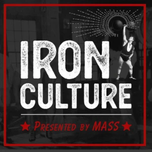 Iron Culture presented by MASS