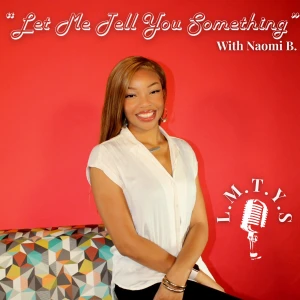 Let Me Tell You Something