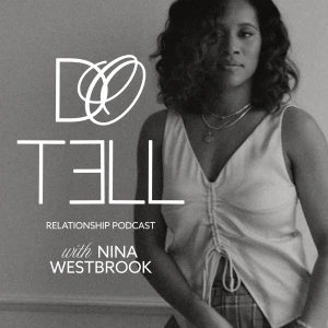 The Do Tell Relationship Podcast