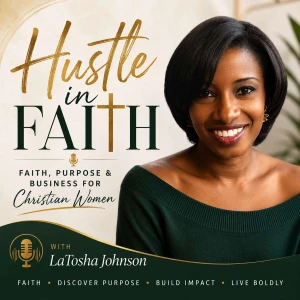 Hustle in Faith | Empowering Christian Women in Business and Purpose