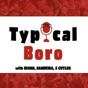 Typical Boro Podcast