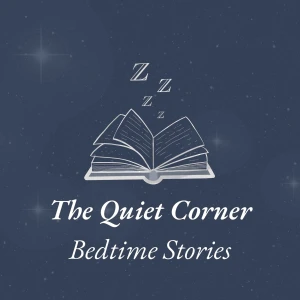 The Quiet Corner | Sleepy Bedtime Stories