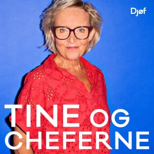 Tine og cheferne