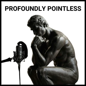 Profoundly Pointless