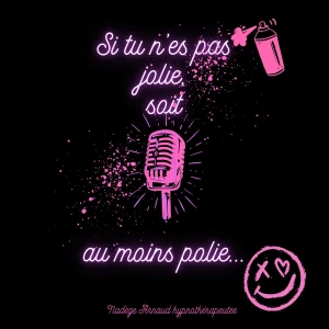 Si tu n'es pas jolie, soit au moins polie...