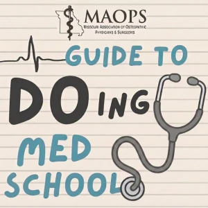 MAOPS Guide to DOing Med School
