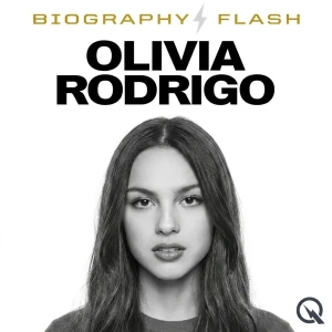 Olivia Rodrigo - Biography Flash