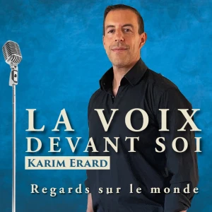 La Voix devant soi (regards sur le monde)