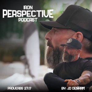 The Iron Perspective with JD Denham