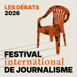 Festival international de journalisme : les rencontres en podcast