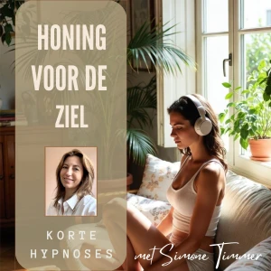 Honing voor de Ziel, korte hypnoses voor een snelle reset van je zenuwstelsel.