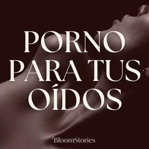 Porno para tus oídos 🔥 Relatos Eróticos