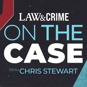Law And Crime On The Case with Chris Stewart