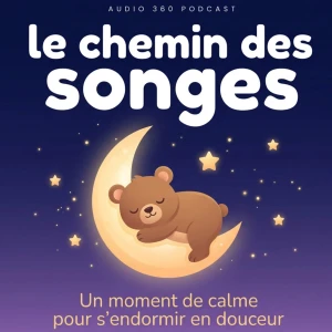 Le Chemin des Songes - Histoires douces pour aider les enfants à s’endormir