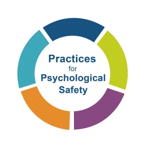 Practices for Psychological Safety