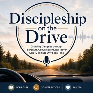 Discipleship on the Drive