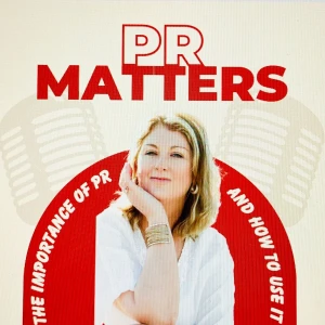 PR Matters - The Public Relations Podcast