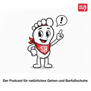 Der SOLE RUNNER® Barfußschuh Podcast
