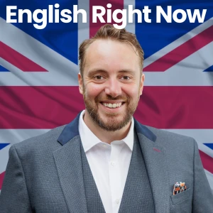 The English Right Now Podcast