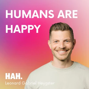 HUMANS ARE HAPPY – Die Wissenschaft des Wohlbefindens