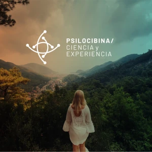 Psilocibina Ciencia y Experiencia: Psicodélicos y Potencial Humano