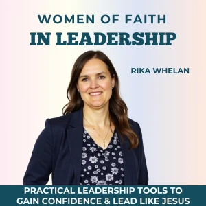 Women of Faith in Leadership | Leading with integrity, Leadership Self-doubt, Christian Leadership, Leading with confidence,