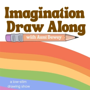 Imagination Draw Along: a low stimulation drawing show for kids