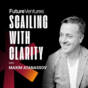 Future Ventures: Scaling with Clarity