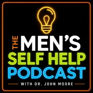 THE MEN'S SELF HELP PODCAST