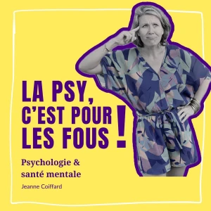 La psy, c'est pour les fous! | sante mentale | psychologie | psychotherapie |  prendre soin de soi  | cle de comprehension |