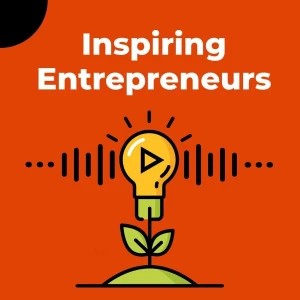 Inspiring Entrepreneurs