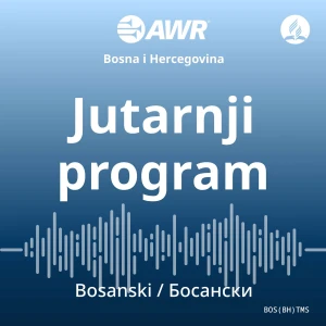 AWR Bosnian - Jutarnji program