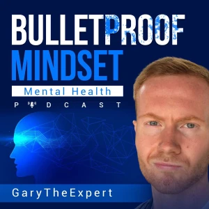 Addiction Recovery - Bulletproof Mindset @GaryTheExpert
