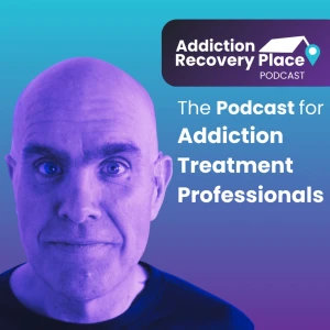 Addiction Recovery Place Podcast