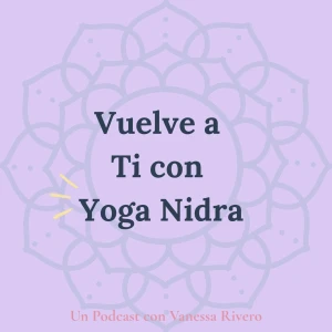 Vuelve a Ti con Yoga Nidra
