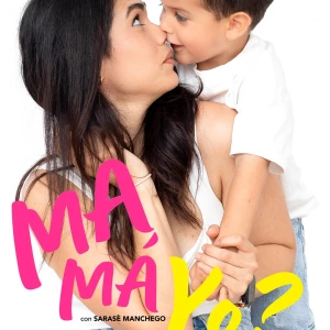 ¡Mamá! ¿Yo?