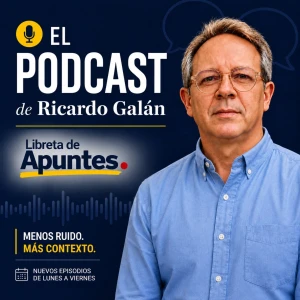 El Podcast de Ricardo Galán | Libreta de Apuntes