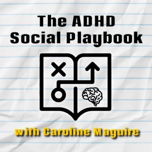 The ADHD Social Playbook