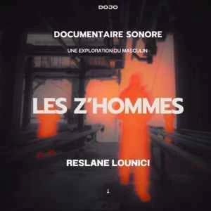 Les Z'hommes : Une exploration du masculin