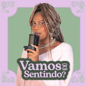 Vamos Sentindo?