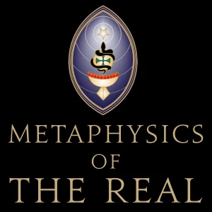 Metaphysics of the Real—Beyond Crowley, Magick and Occultism