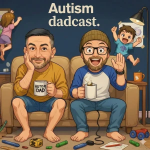 Autism Dadcast