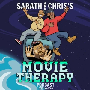 Sarath and Chris's Movie Therapy Podcast