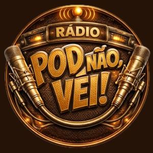 POD NÃO, VÉI!