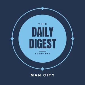 Manchester City Daily Digest