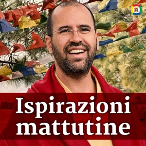 Ispirazioni mattutine con Lama Michel Rinpoche