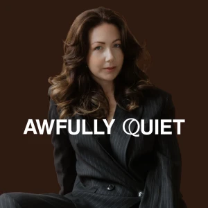 Awfully Quiet