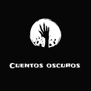Podcast Cuentos Oscuros