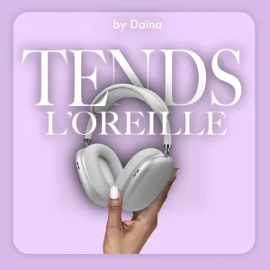 Tends l’oreille